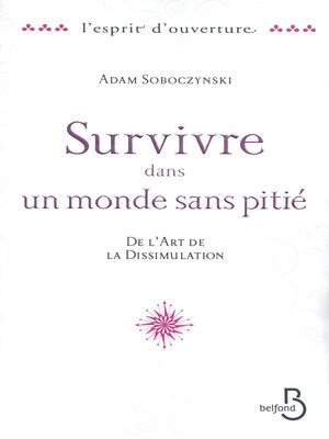 cover image of Survivre dans un monde sans pitié